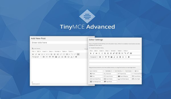 Plugin WordPress hỗ trợ Editor Gutenberg - TinyMCE Advanced cung cấp cho người dùng giao diện sử dụng trực quan hơn 