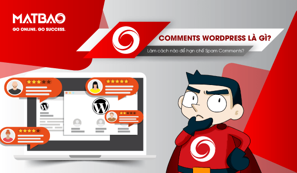 Comments WordPress là gì? Nó được tích hợp sẵn khi cài đặt