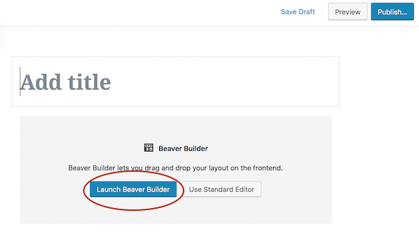 Khởi chạy beaver builder từ trang chỉnh sửa WordPress