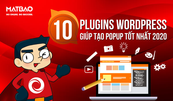 Các Plugin Popup WordPress là công cụ hỗ trợ quảng cáo rất quan trọng với những website thương mại điện tử