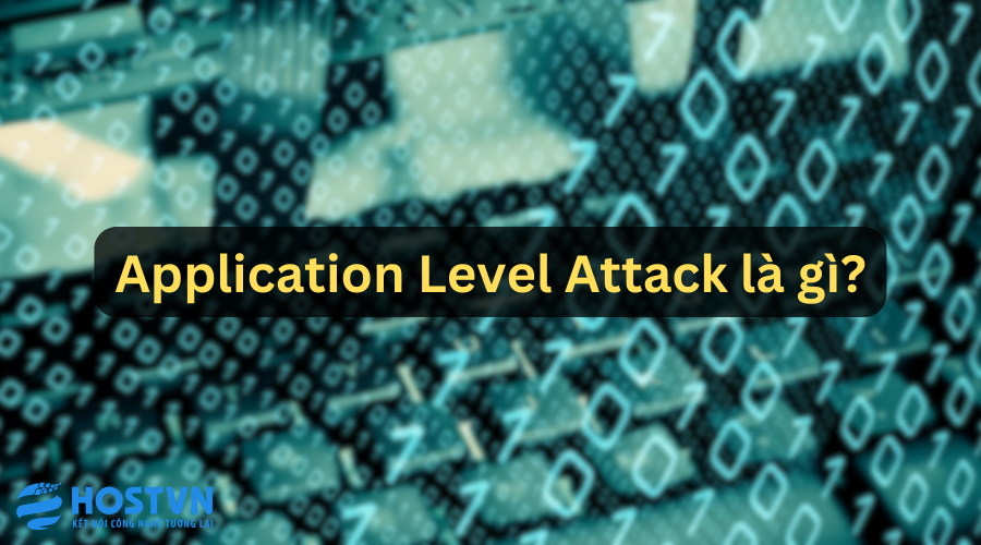 Application Level Attack là gì?